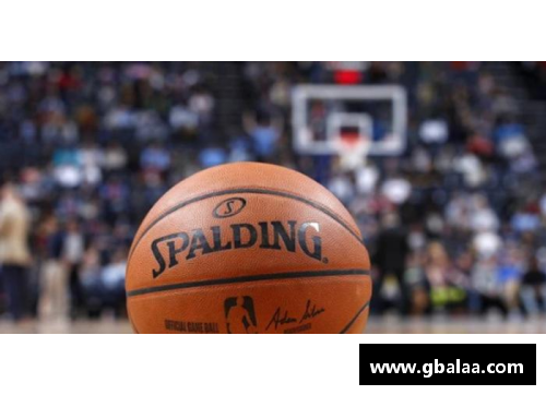 ayx爱游戏斯伯丁NBA比赛用球：激情与技艺的完美融合